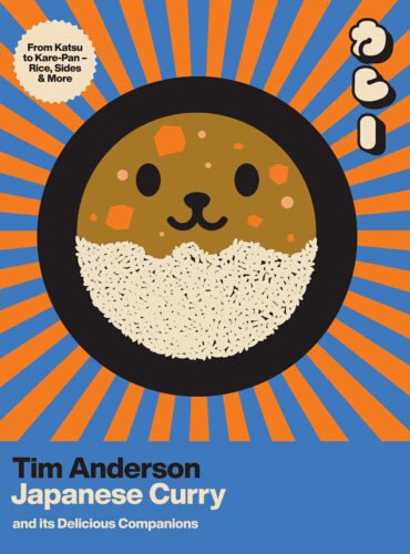 TIM ANDERSON - JAPANESE CURRY BOOK - Matsudai Ramen